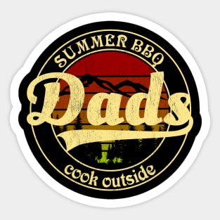 Dads Cook Outside - Summer BBQ Sticker